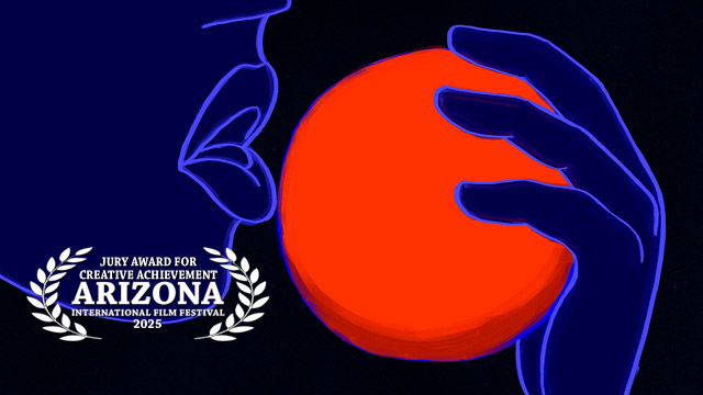 Jury Award for Creative Achievement: <strong>The Eating of an Orange</strong>